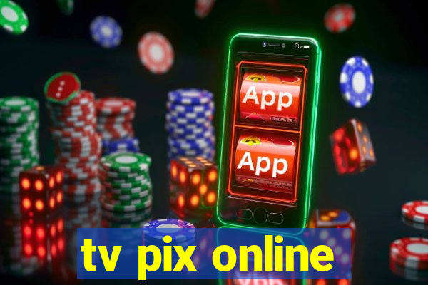 tv pix online